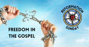 Sun, 9 am: Oct 27, 2024 - Freedom in the Gospel