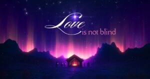 Sun, 9 am: Dec 22, 2024 - Love is Not Blind