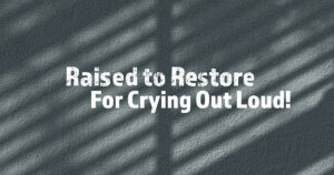 Sun, 9 am: Apr 27, 2025 - For Crying Out Loud!